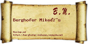 Berghofer Mikeás névjegykártya